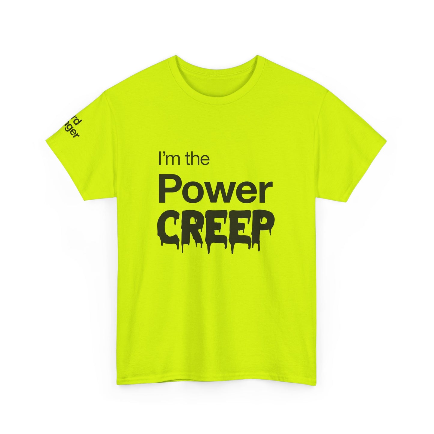 Power Creep - T-Shirt